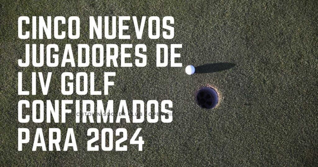 Cinco nuevos jugadores de LIV Golf confirmados para 2024
